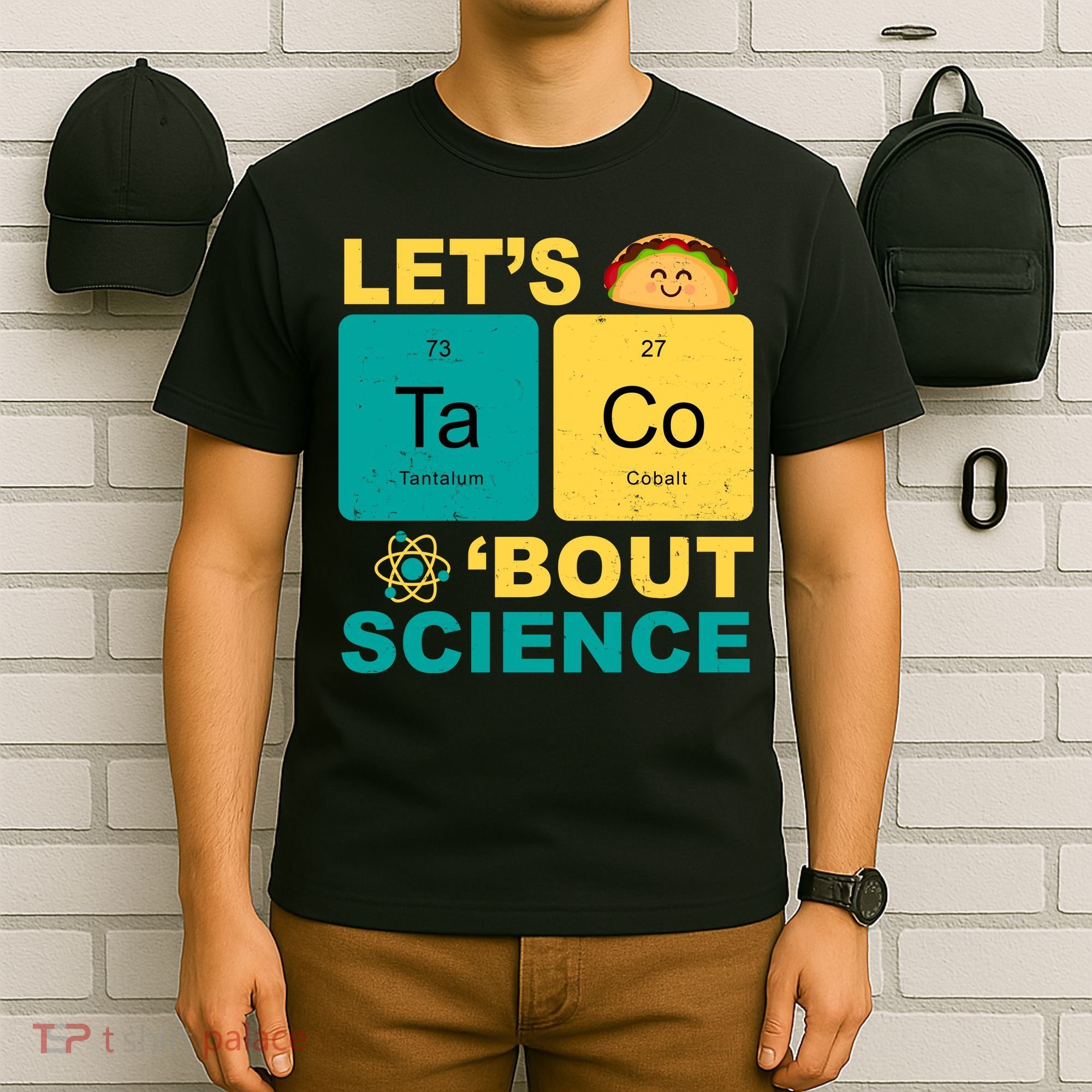 Let's Taco 'Bout Science Funny T-Shirt