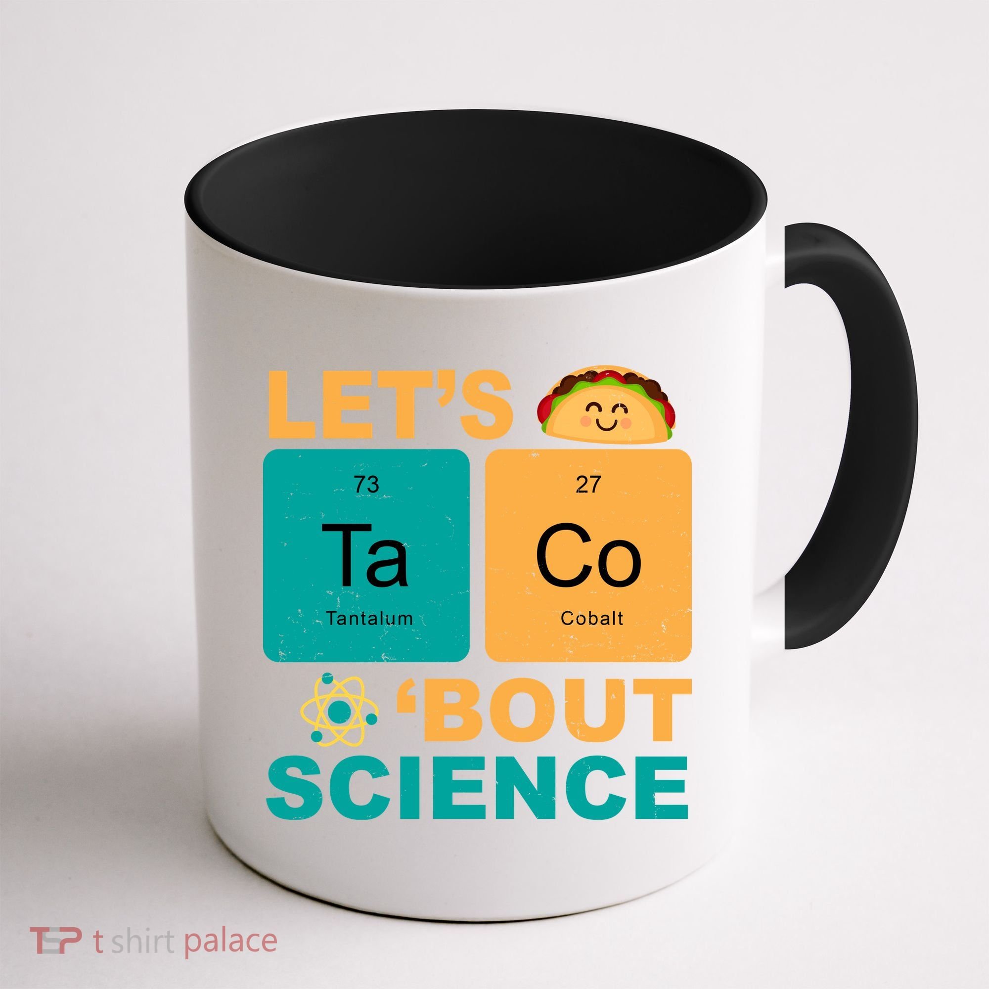 Let's Taco 'Bout Science Funny Coffee Mug