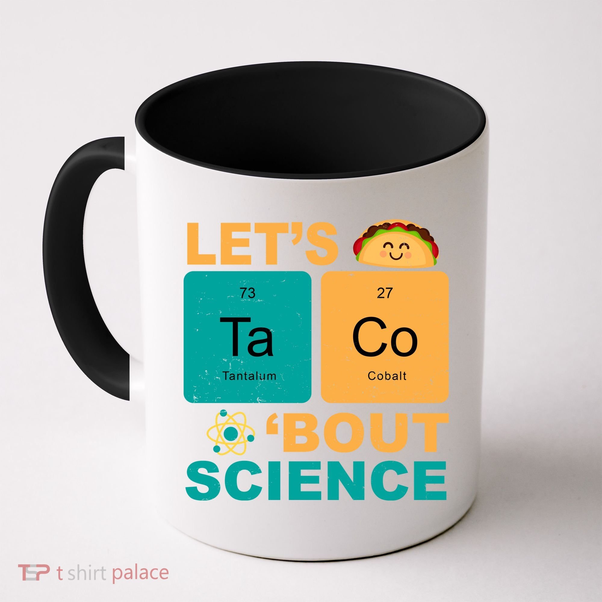 Let's Taco 'Bout Science Funny Coffee Mug