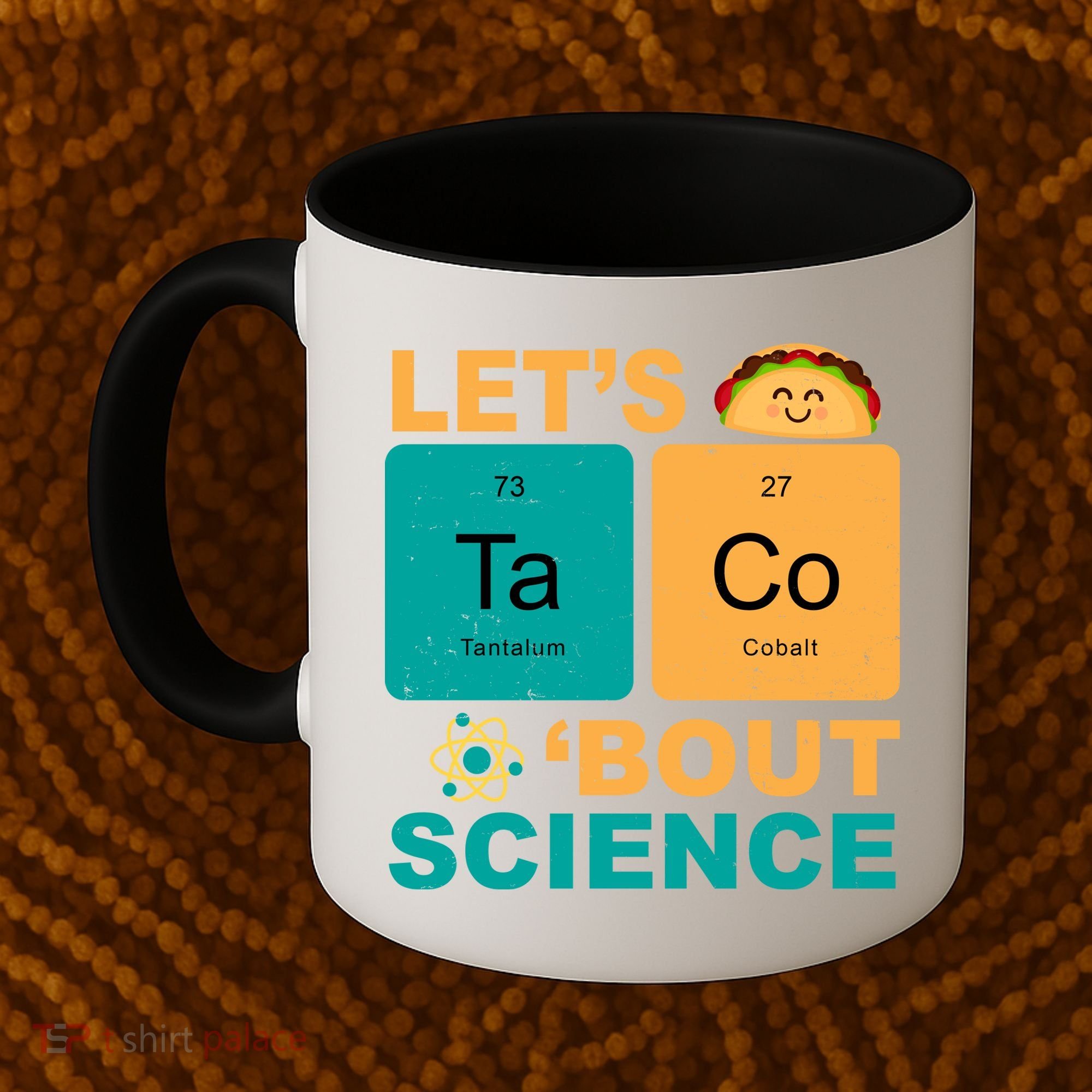 Let's Taco 'Bout Science Funny Coffee Mug