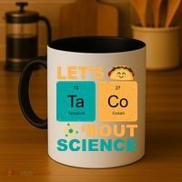 Let's Taco 'Bout Science Funny Coffee Mug thumb 4