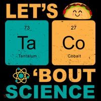 Let's Taco 'Bout Science Funny Coffee Mug thumb 5
