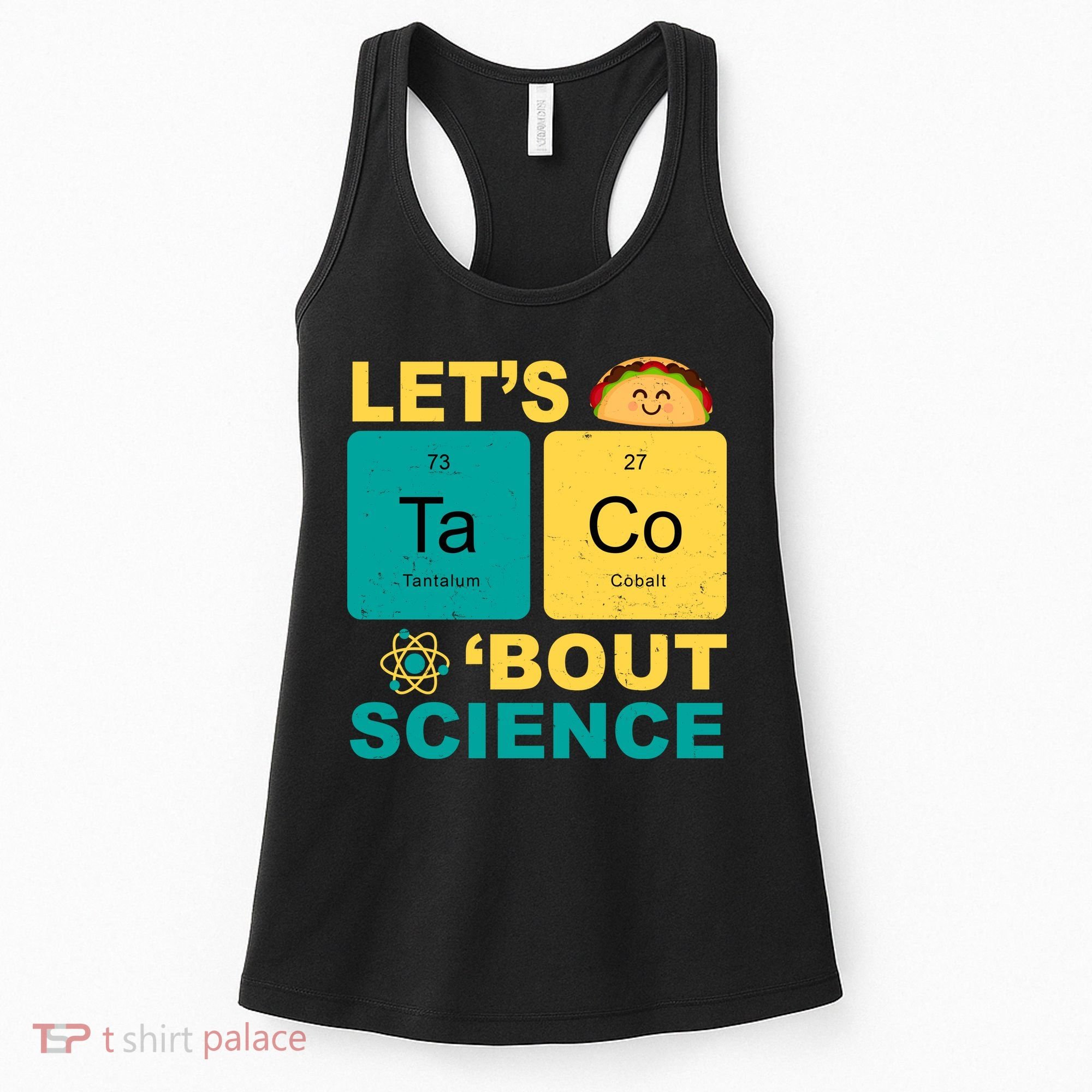 Let's Taco 'Bout Science Funny Women's Tank Top