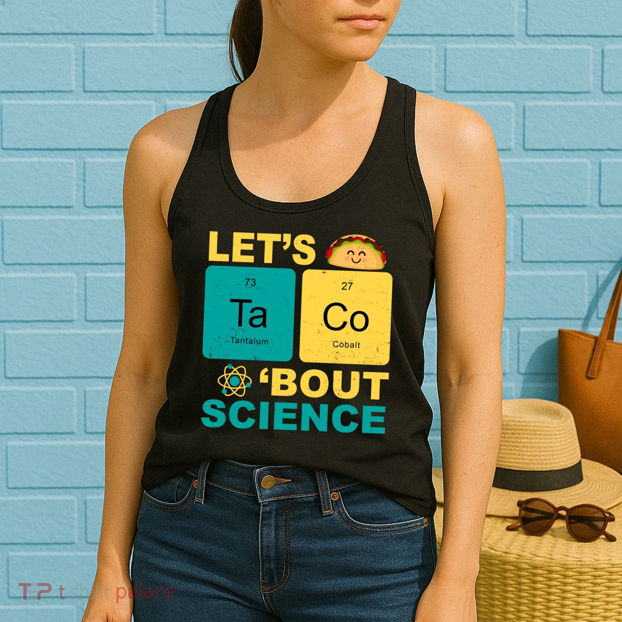 Let's Taco 'Bout Science Funny Women's Tank Top