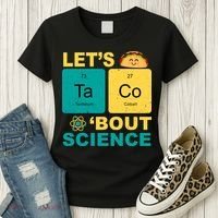 Let's Taco 'Bout Science Funny Women's T-Shirt thumb 3