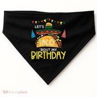Let's Taco Bout My Birthday Funny Mexican Party USA-Made Doggie Bandana thumb 0