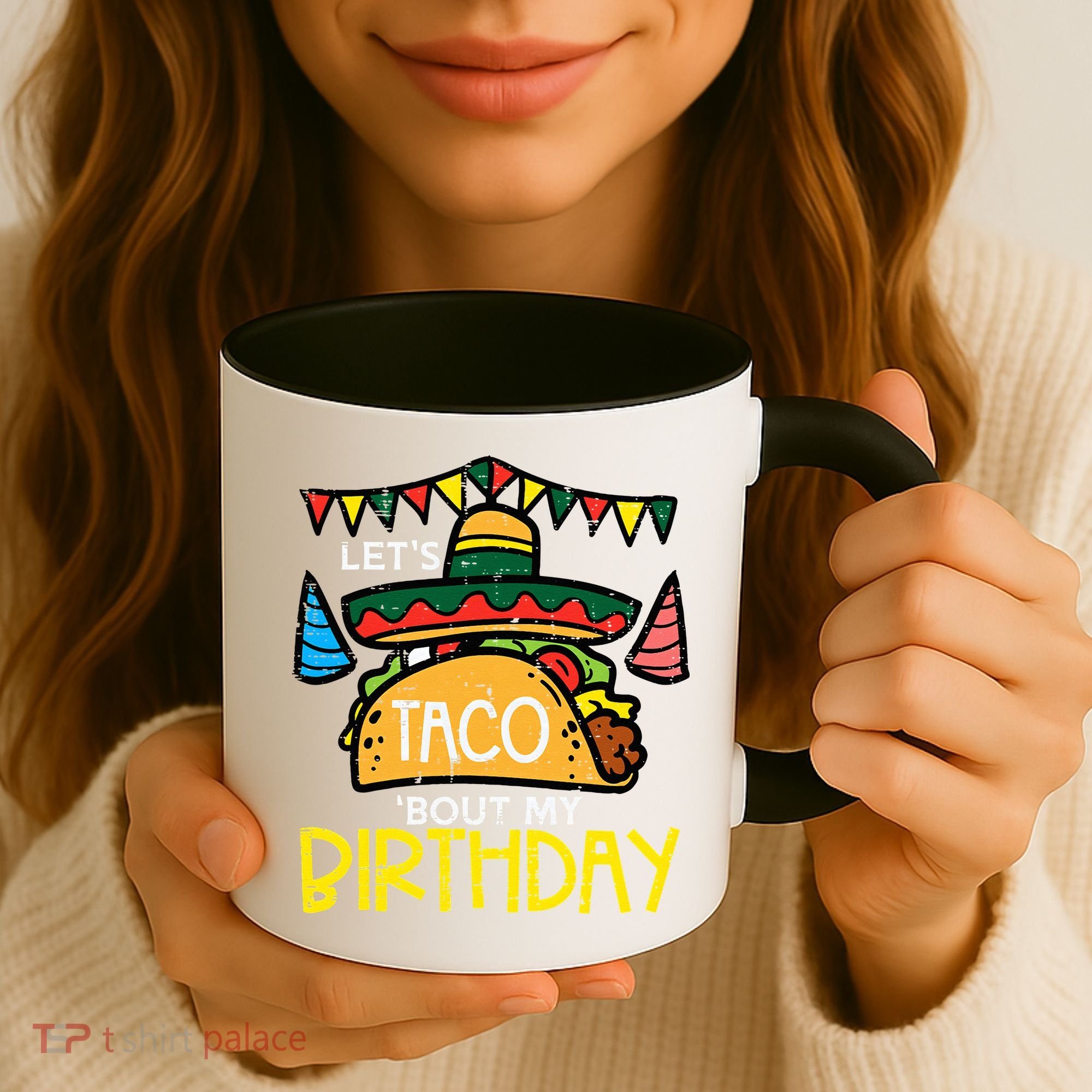 Let's Taco Bout My Birthday Funny Mexican Party Coffee Mug