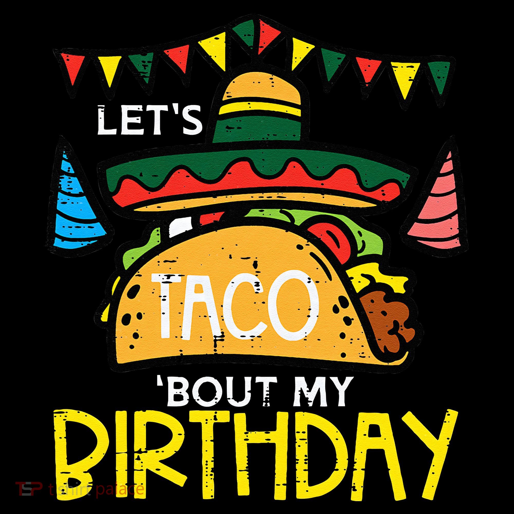 Let's Taco Bout My Birthday Funny Mexican Party Coffee Mug