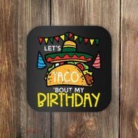 Let's Taco Bout My Birthday Funny Mexican Party Coaster thumb 0