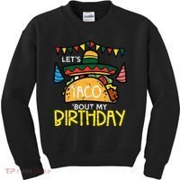 Let's Taco Bout My Birthday Funny Mexican Party Kids Sweatshirt thumb 0