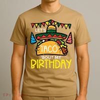 Let's Taco Bout My Birthday Funny Mexican Party T-Shirt thumb 3