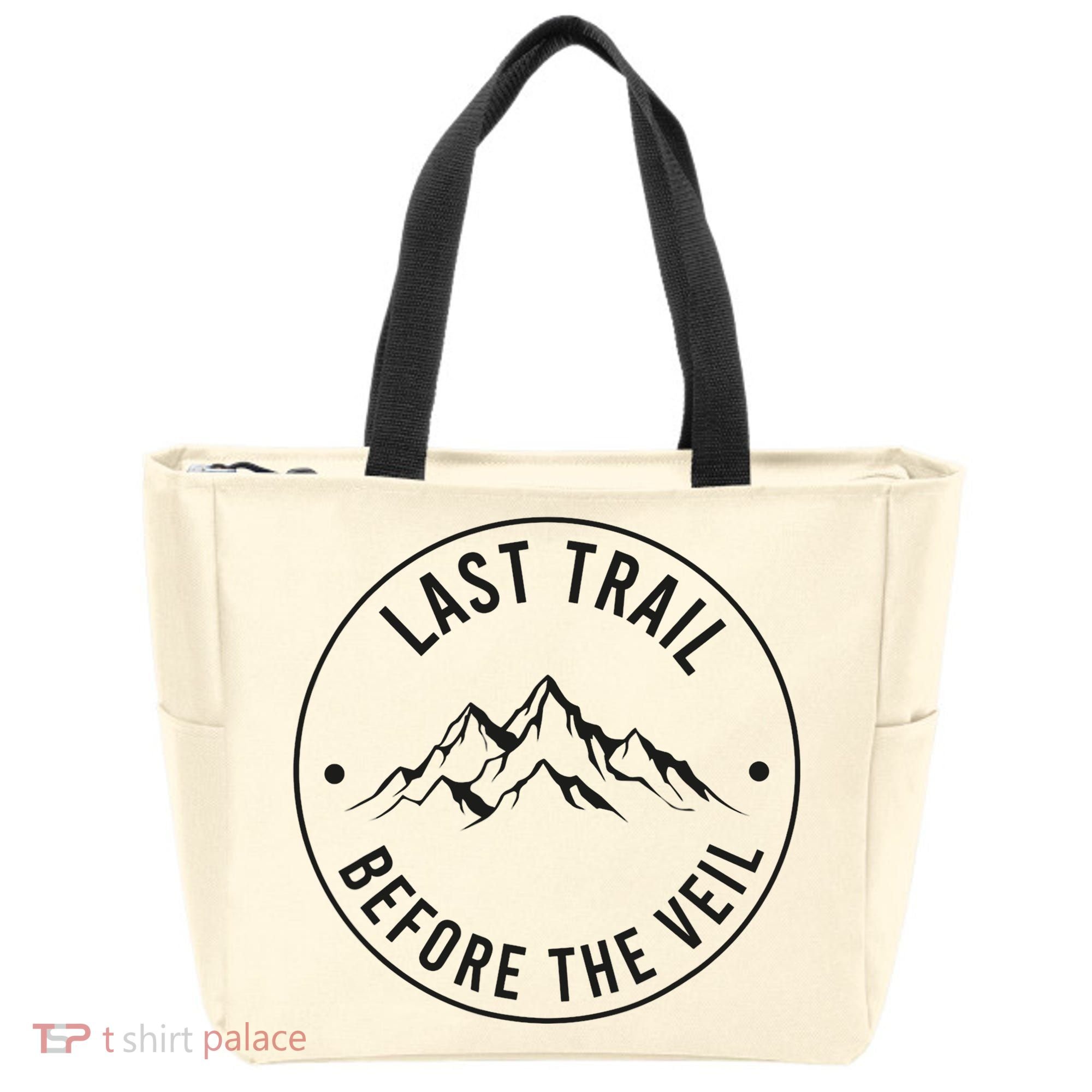 Last Trail Before The Veil Bachelorette Bridesmaid Hiking Tote Bag