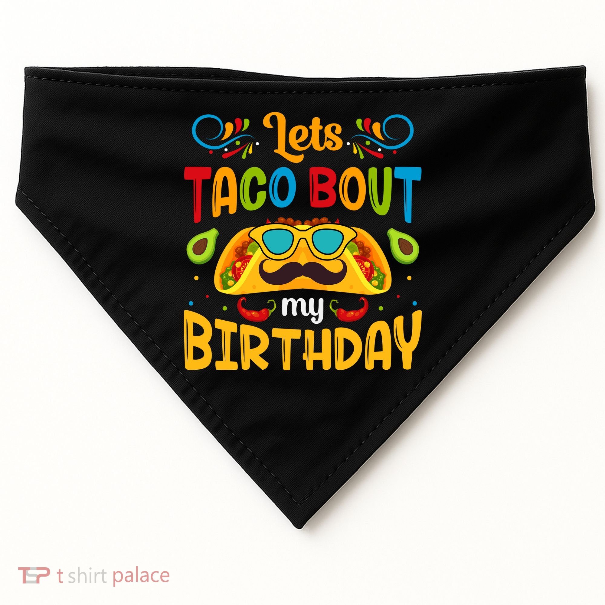 LetS Taco Bout My Birthday Cinco De Mayo Celebration USA-Made Doggie Bandana