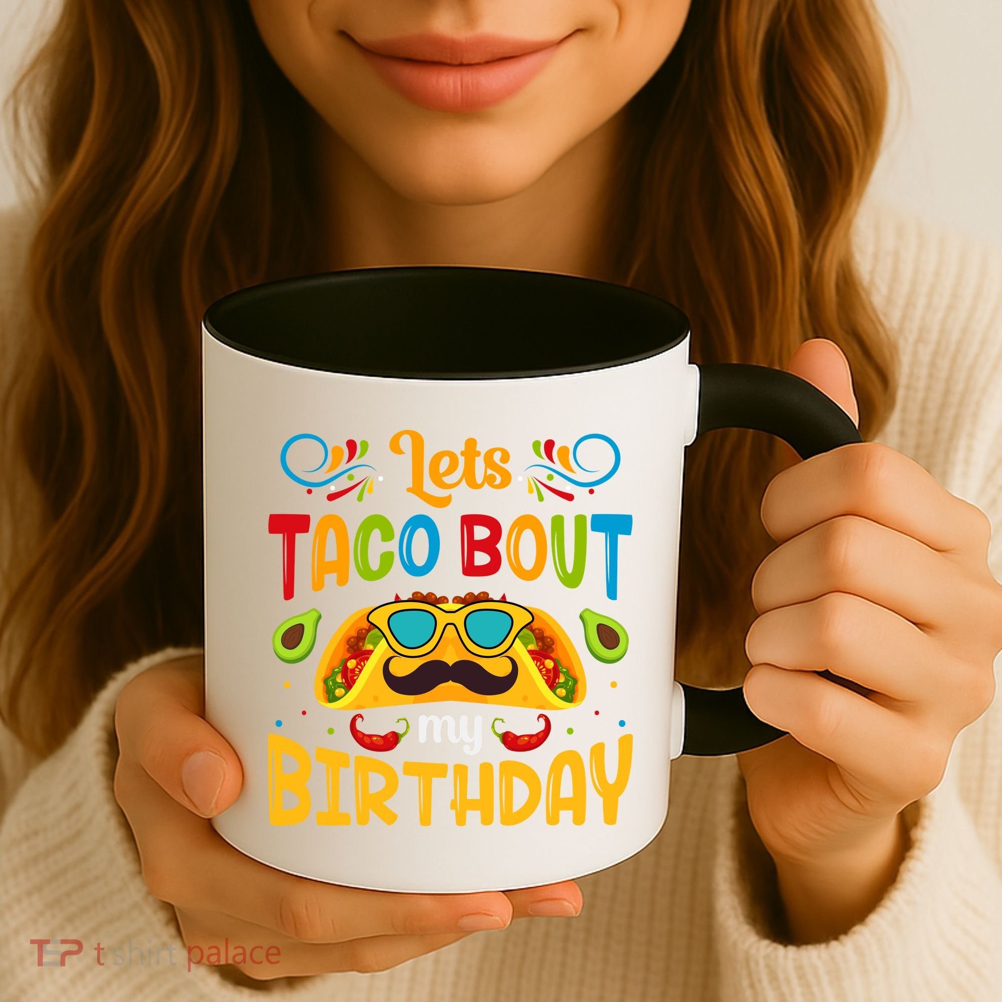 LetS Taco Bout My Birthday Cinco De Mayo Celebration Coffee Mug
