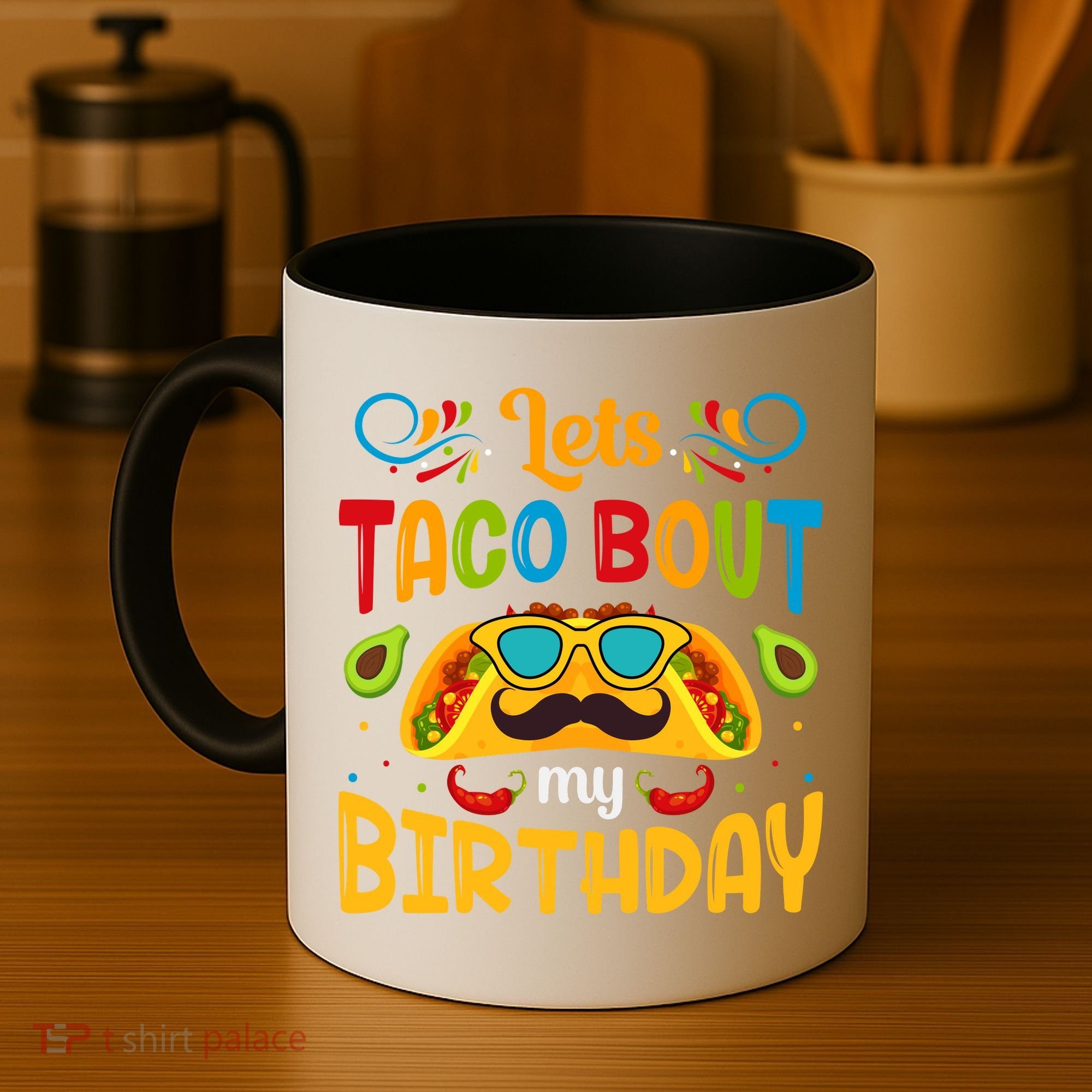 LetS Taco Bout My Birthday Cinco De Mayo Celebration Coffee Mug