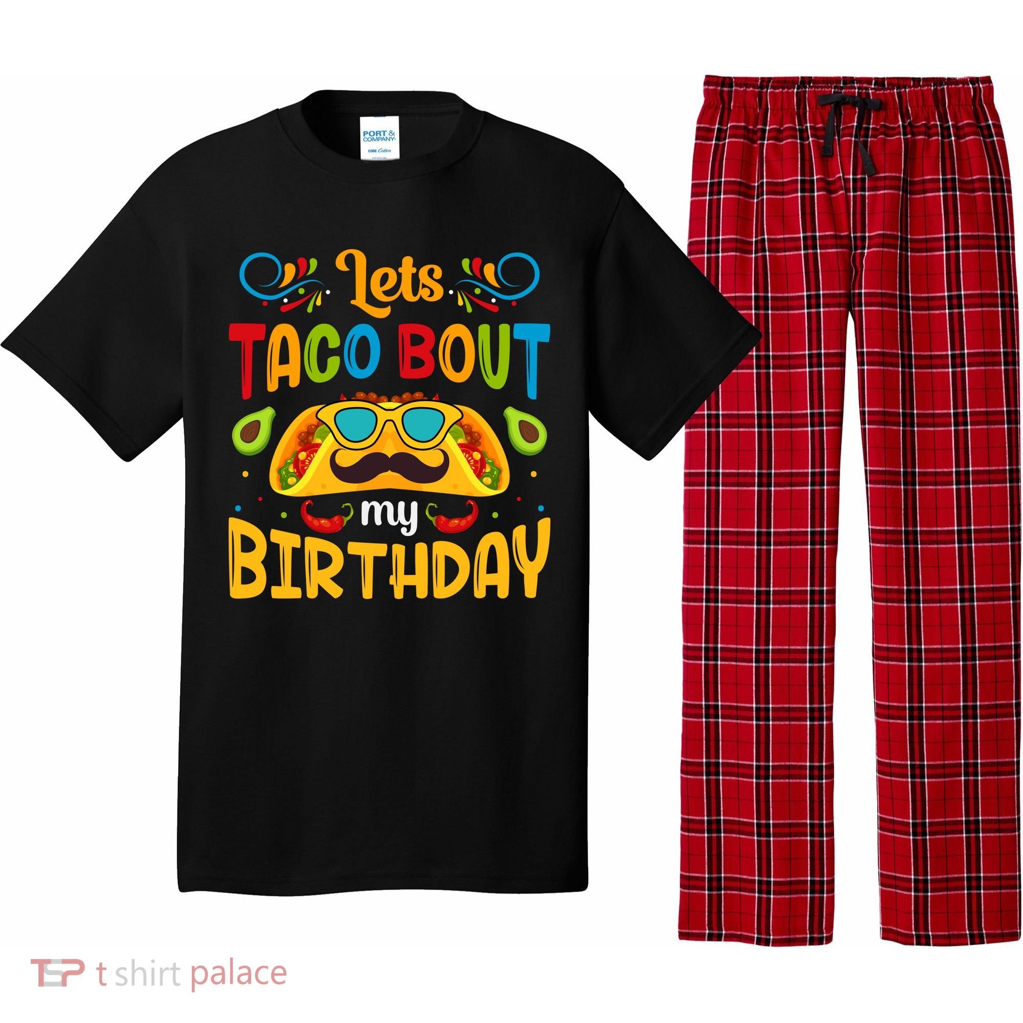 LetS Taco Bout My Birthday Cinco De Mayo Celebration Pajama Set