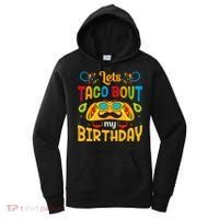 LetS Taco Bout My Birthday Cinco De Mayo Celebration Women's Hoodie thumb 0