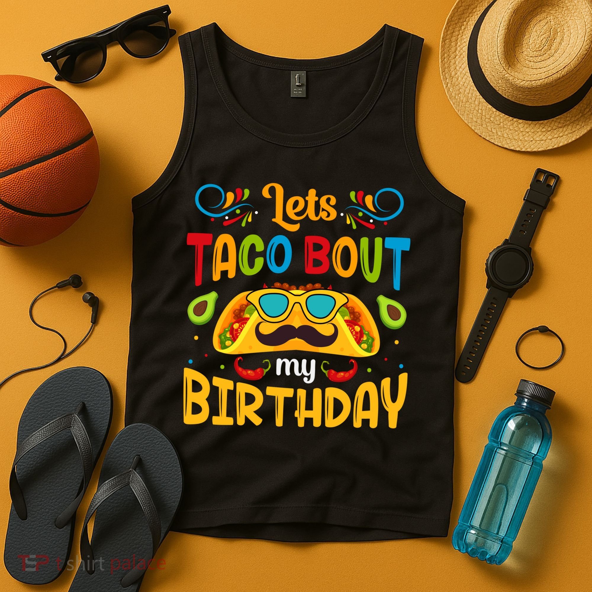 LetS Taco Bout My Birthday Cinco De Mayo Celebration Tank Top