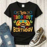 LetS Taco Bout My Birthday Cinco De Mayo Celebration Women's T-Shirt thumb 3