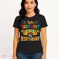 LetS Taco Bout My Birthday Cinco De Mayo Celebration Women's T-Shirt thumb 4
