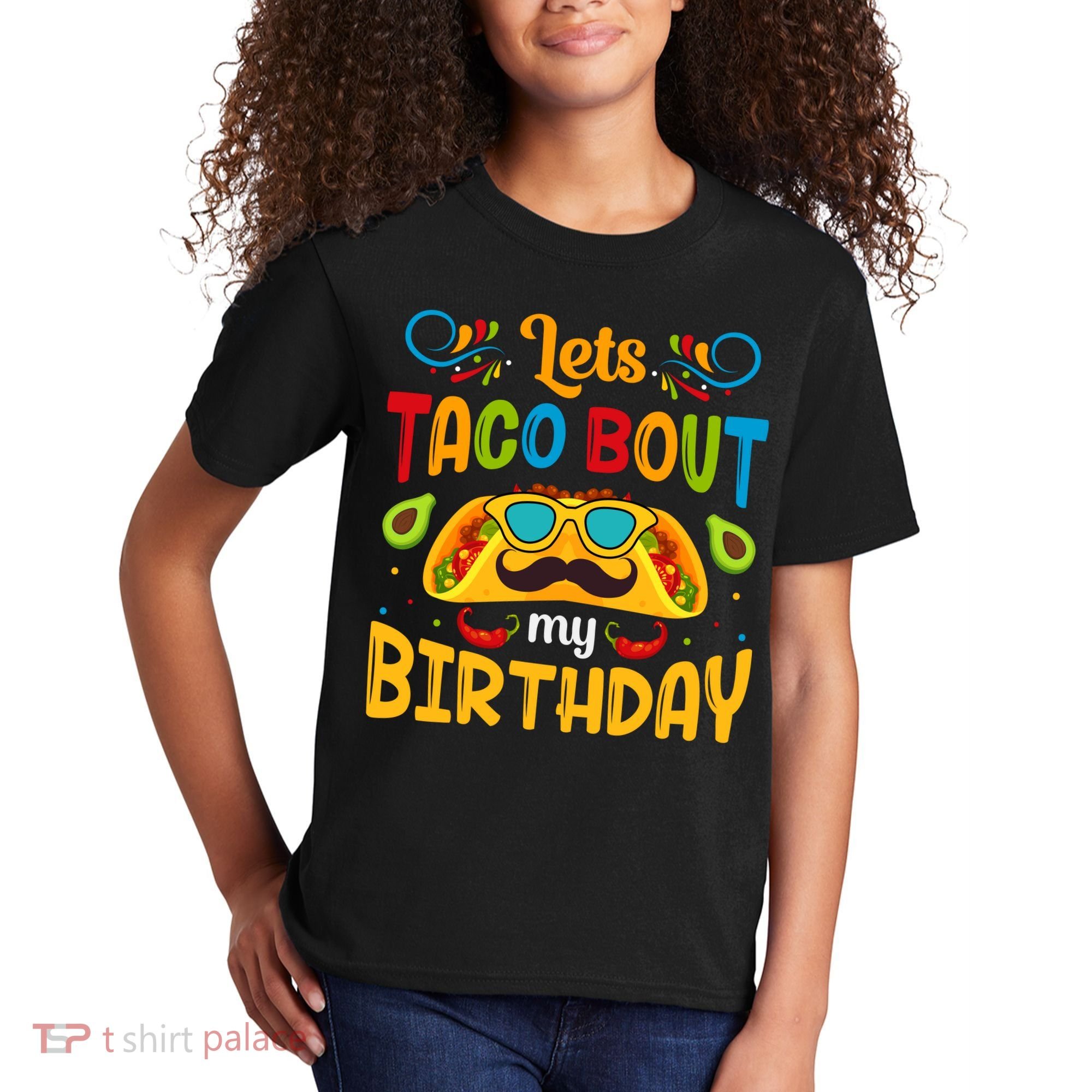 LetS Taco Bout My Birthday Cinco De Mayo Celebration Kids T-Shirt