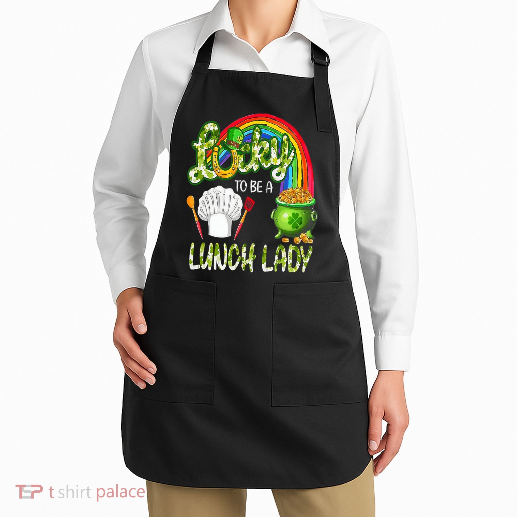 Lucky To Be A Lunch Lady St Patrick's Day Apron