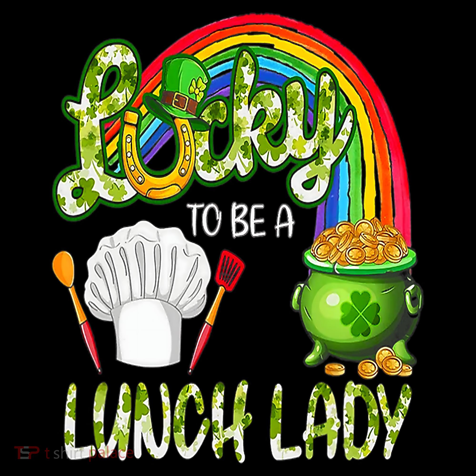 Lucky To Be A Lunch Lady St Patrick's Day Women's Hoodie