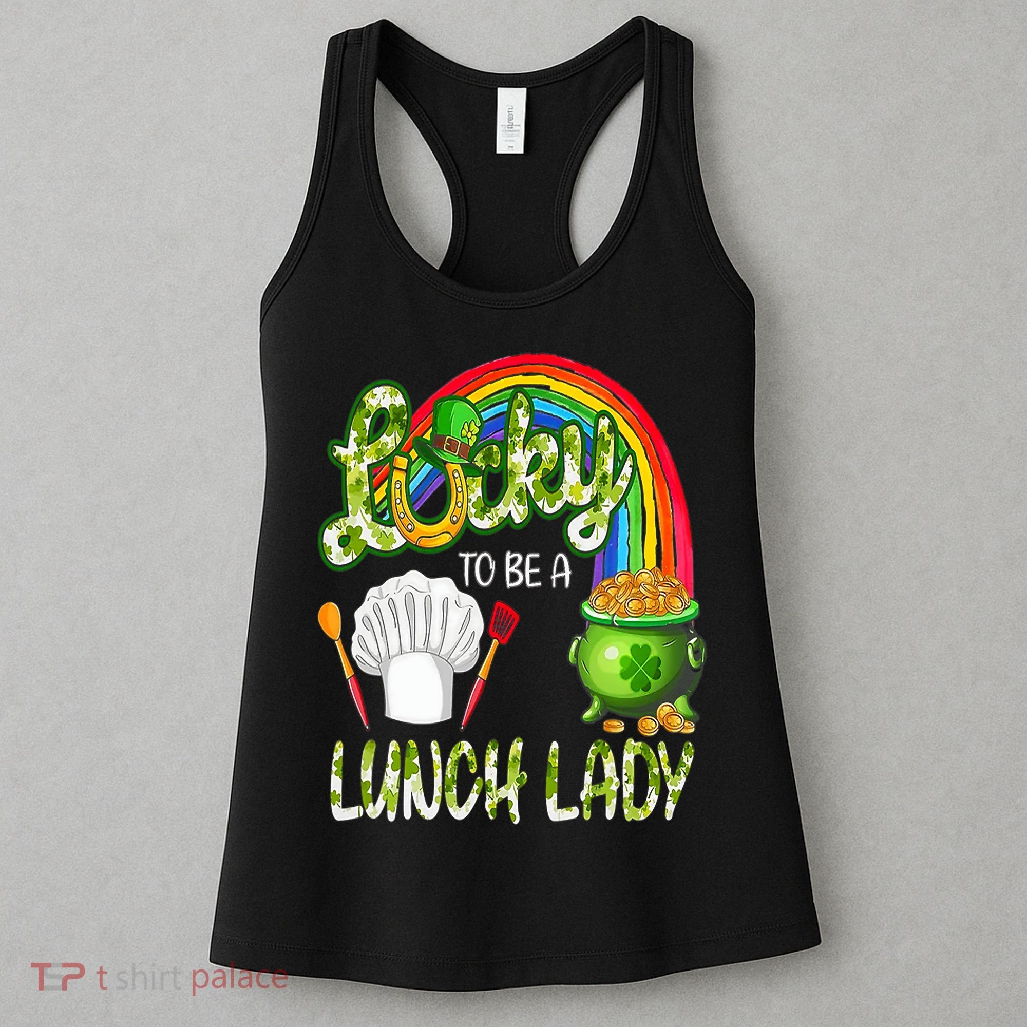 Lucky To Be A Lunch Lady St Patrick's Day Women's Tank Top