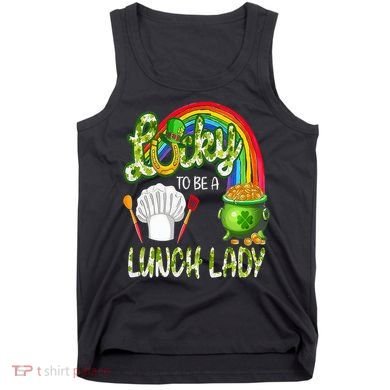 Lucky To Be A Lunch Lady St Patrick's Day Tank Top