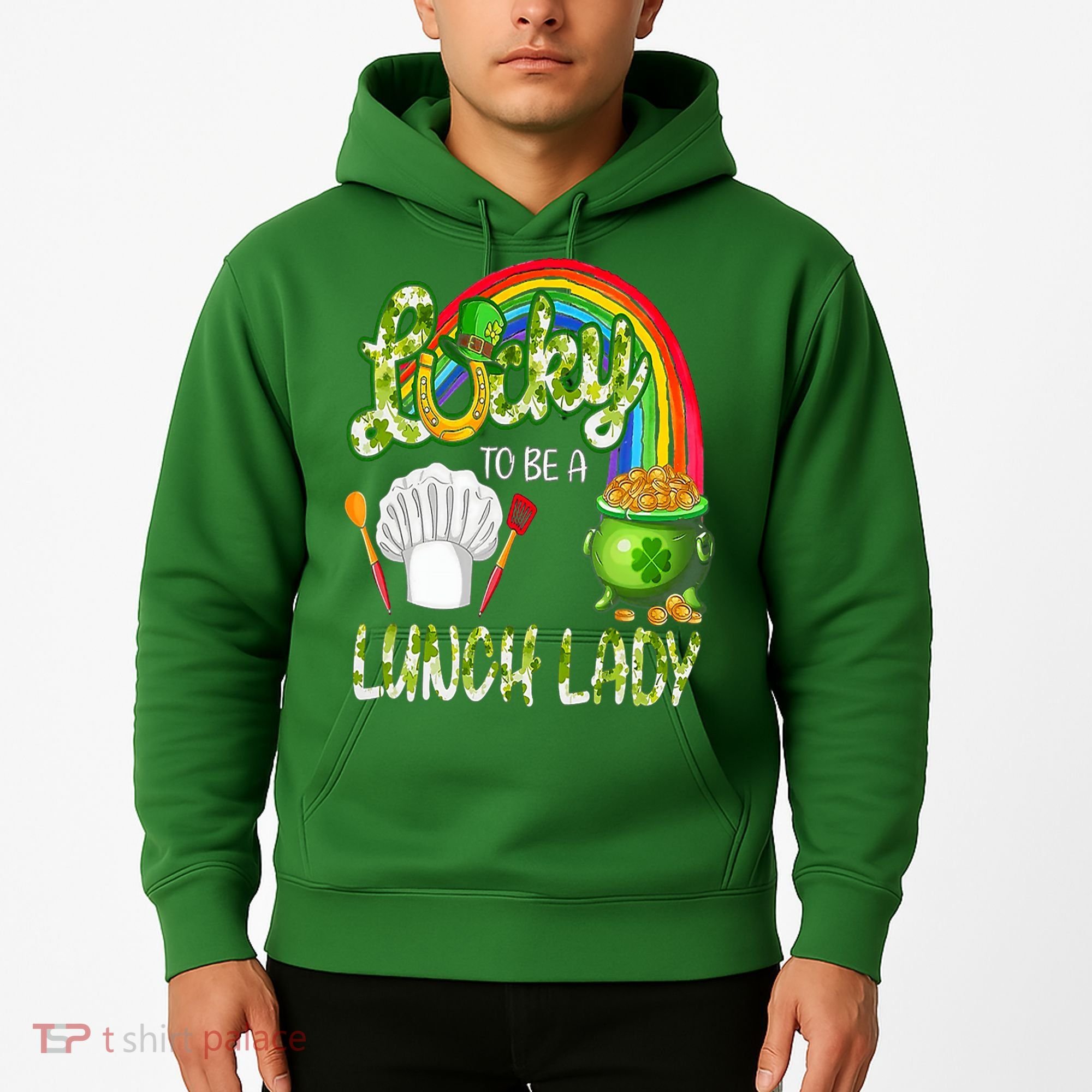 Lucky To Be A Lunch Lady St Patrick's Day Hoodie