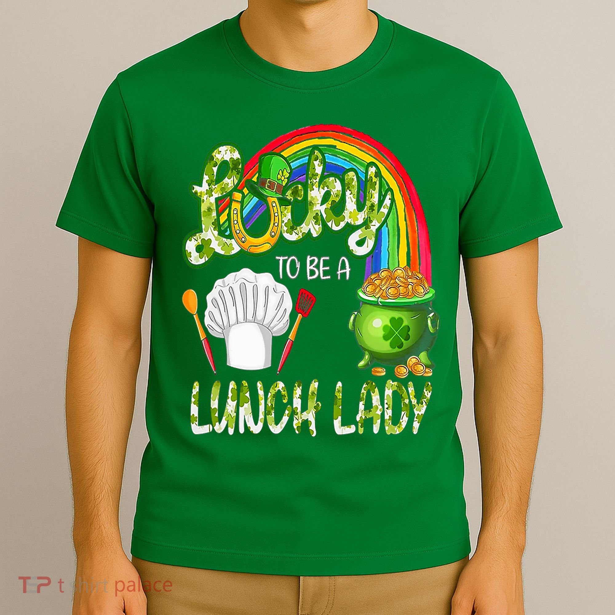 Lucky To Be A Lunch Lady St Patrick's Day T-Shirt