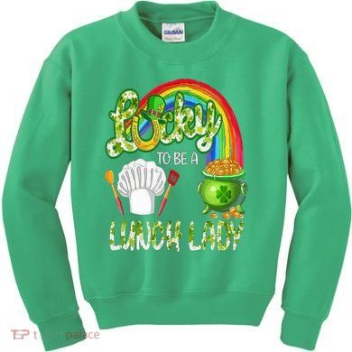 Lucky To Be A Lunch Lady St Patrick's Day Kids Sweatshirt