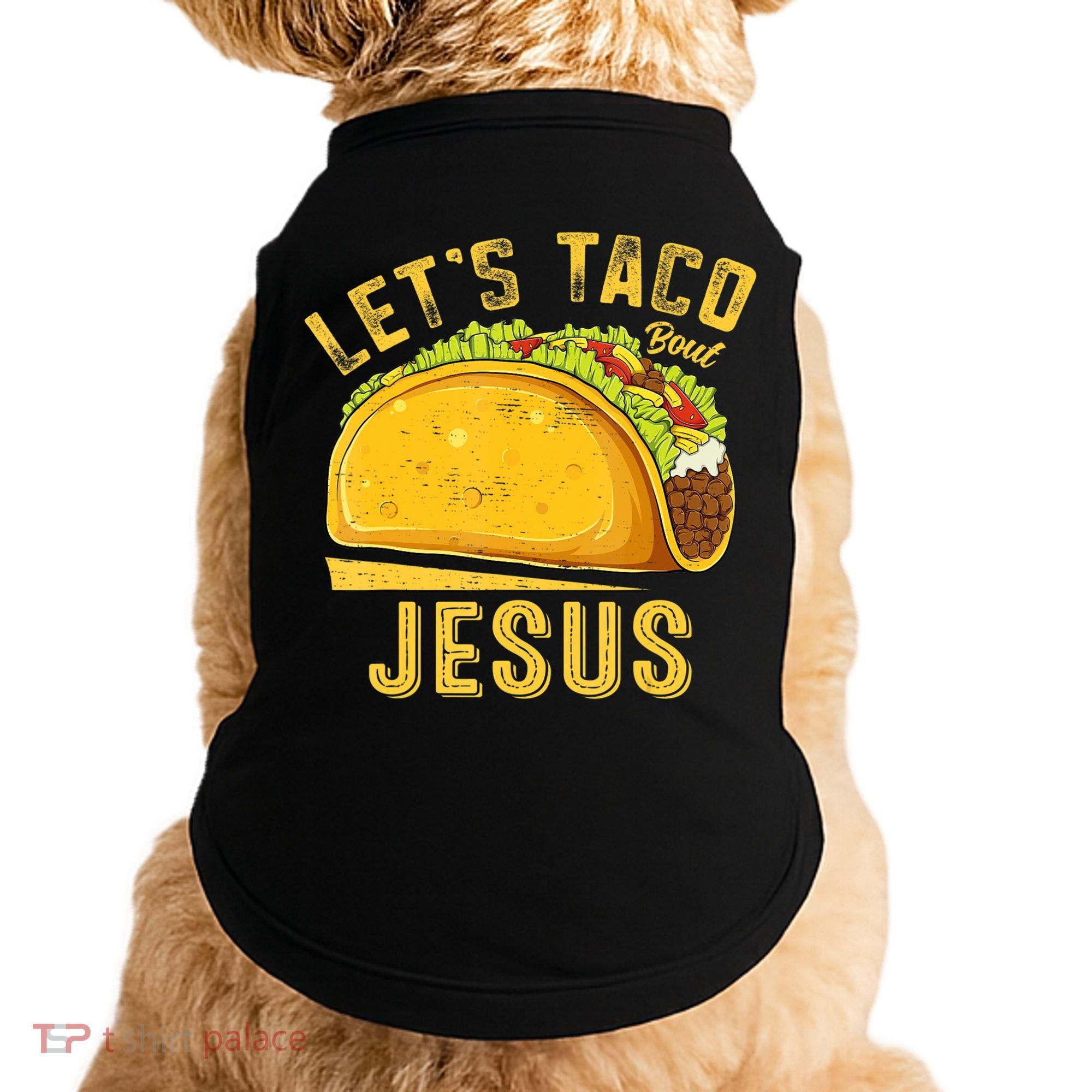 Let's Taco Bout Jesus Cinco De Mayo Christian Doggie Tank