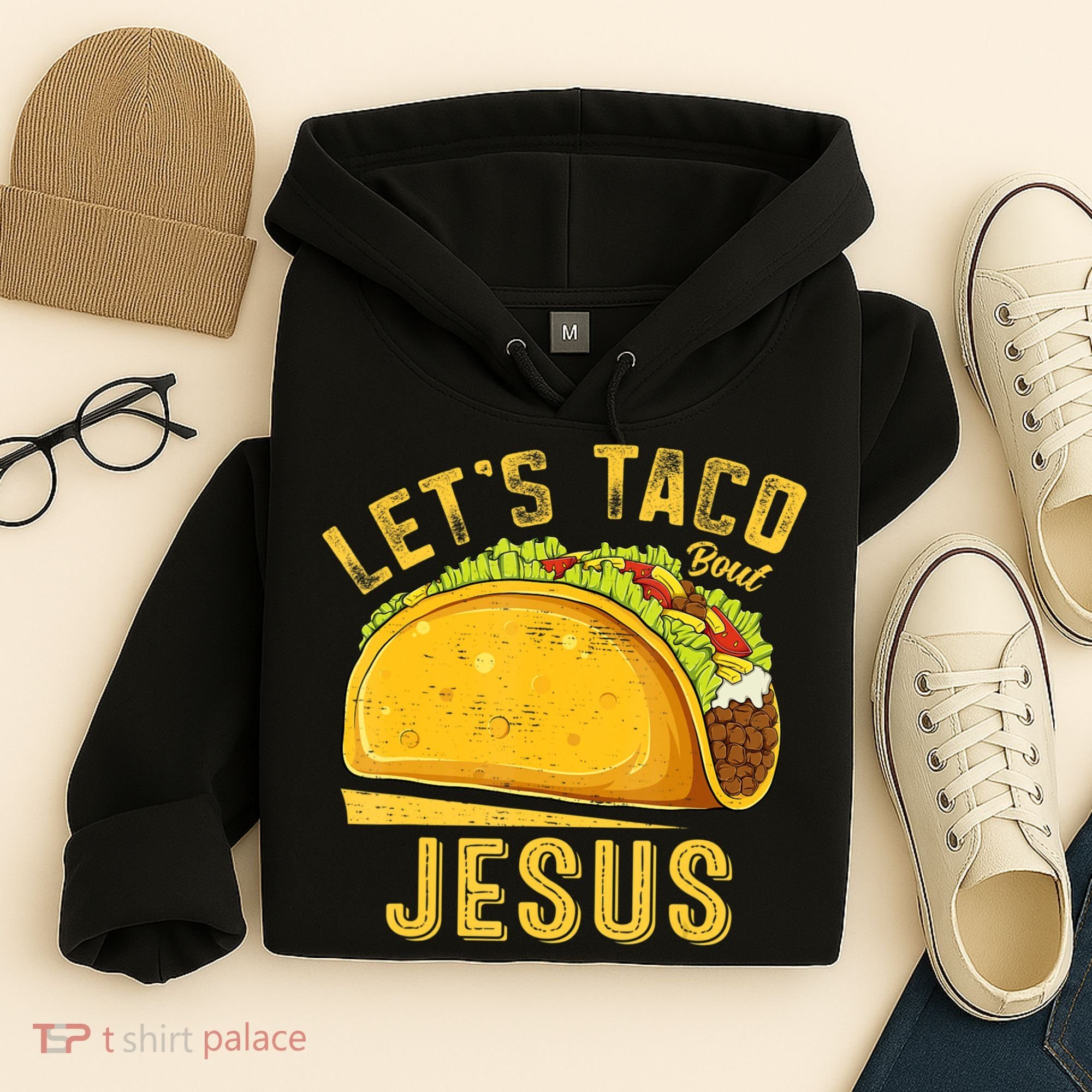 Let's Taco Bout Jesus Cinco De Mayo Christian Hoodie