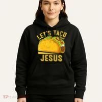 Let's Taco Bout Jesus Cinco De Mayo Christian Hoodie thumb 5