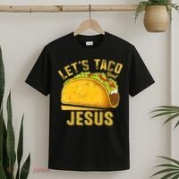 Let's Taco Bout Jesus Cinco De Mayo Christian T-Shirt thumb 2