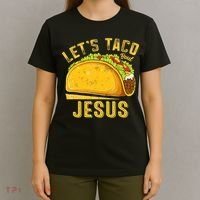 Let's Taco Bout Jesus Cinco De Mayo Christian T-Shirt thumb 4