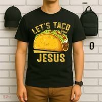 Let's Taco Bout Jesus Cinco De Mayo Christian T-Shirt thumb 6
