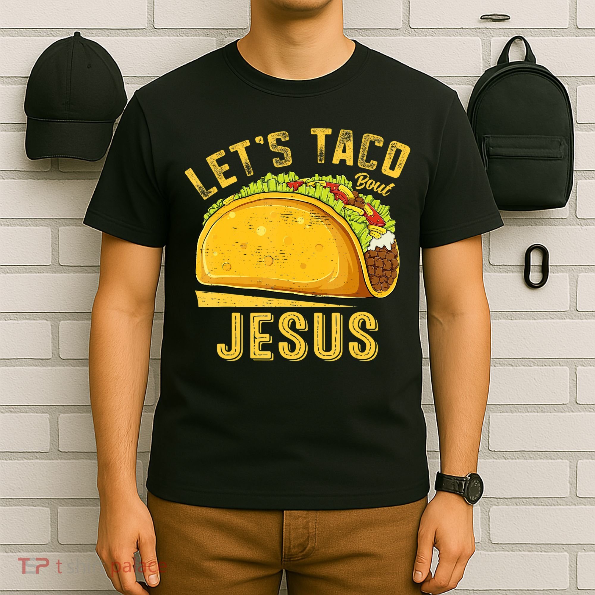 Let's Taco Bout Jesus Cinco De Mayo Christian T-Shirt