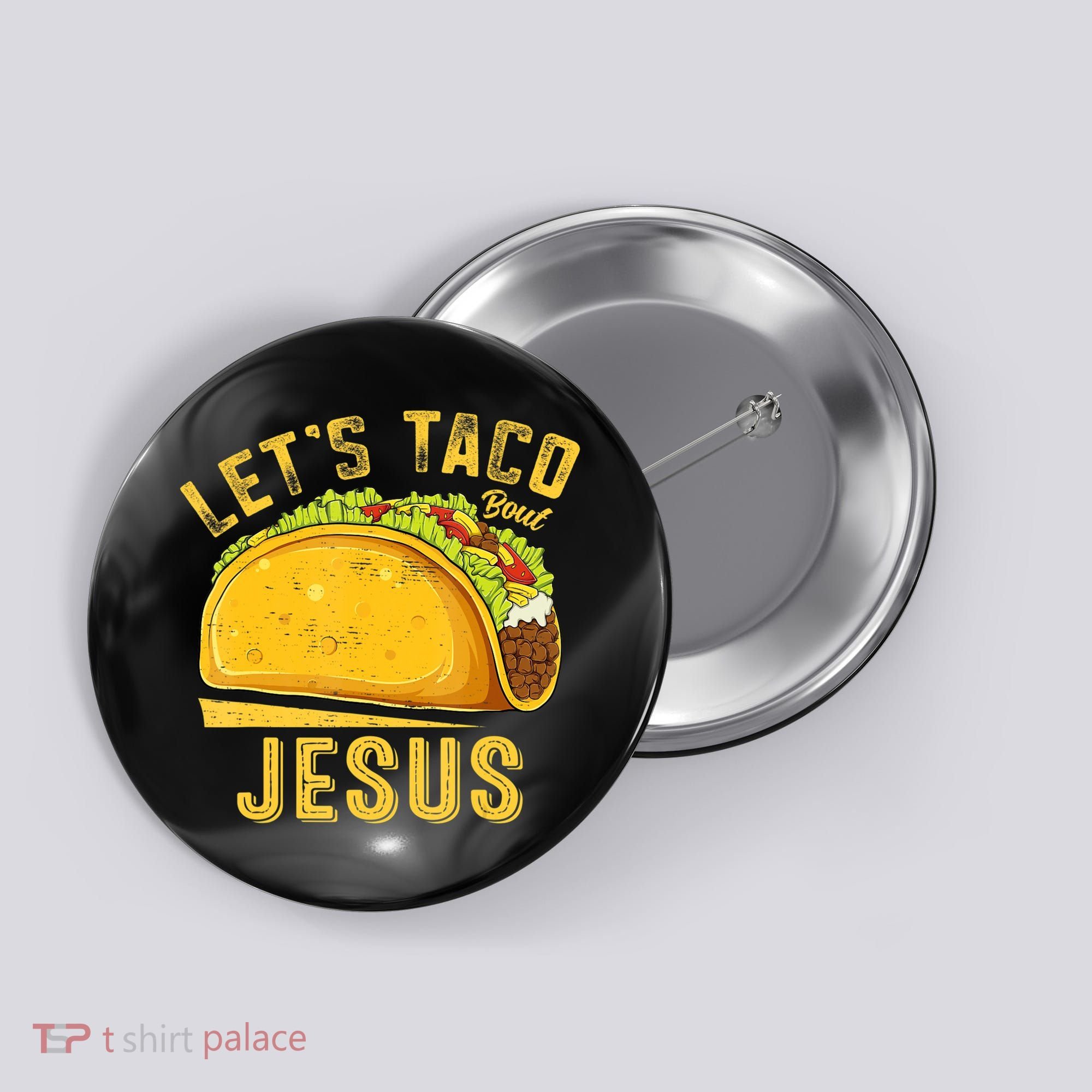 Let's Taco Bout Jesus Cinco De Mayo Christian Button