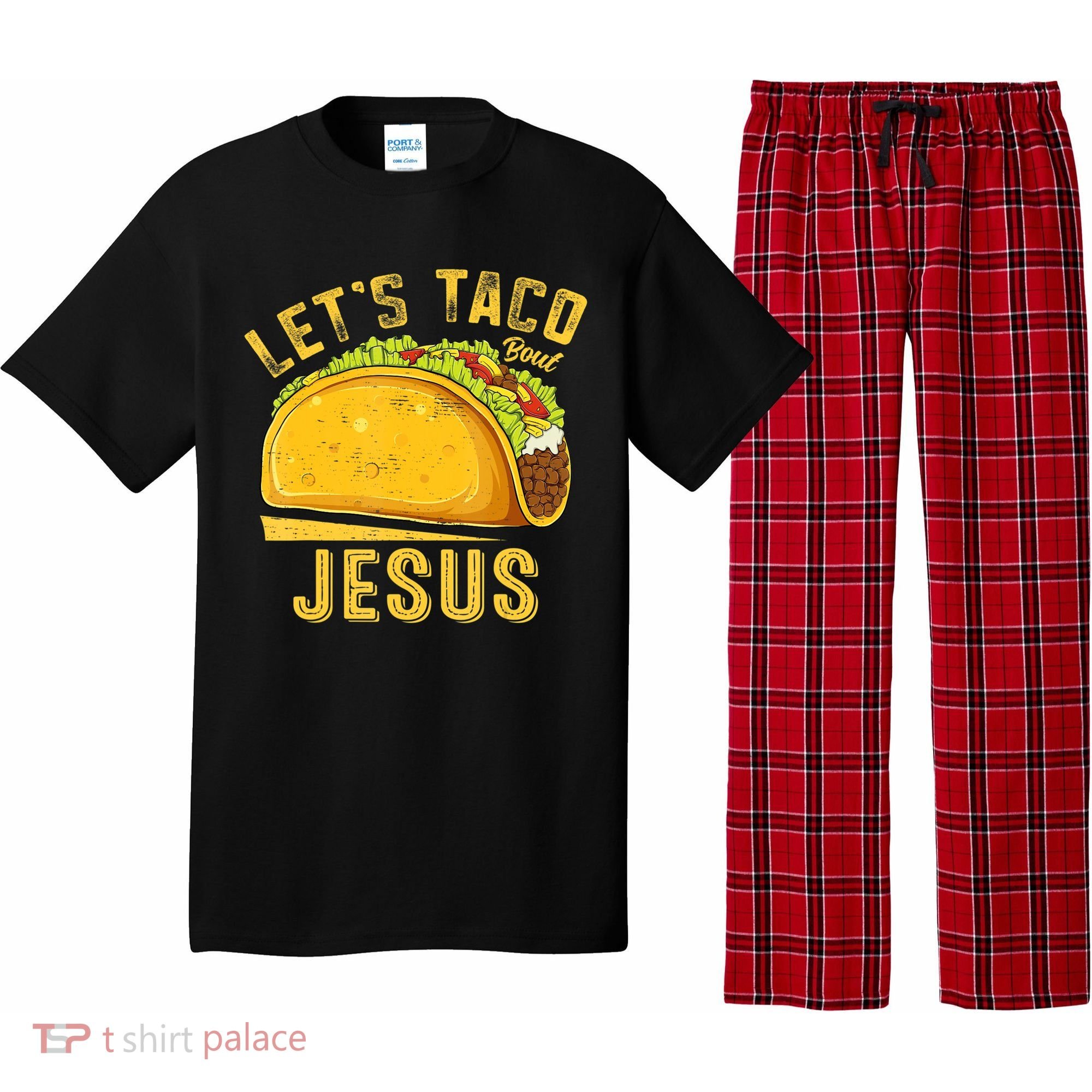 Let's Taco Bout Jesus Cinco De Mayo Christian Pajama Set