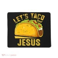 Let's Taco Bout Jesus Cinco De Mayo Christian Mousepad thumb 0