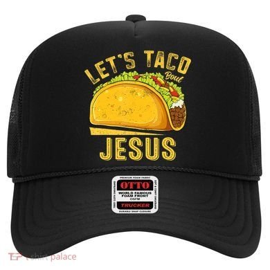 Let's Taco Bout Jesus Cinco De Mayo Christian Hat