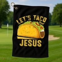 Let's Taco Bout Jesus Cinco De Mayo Christian Golf Towel thumb 1