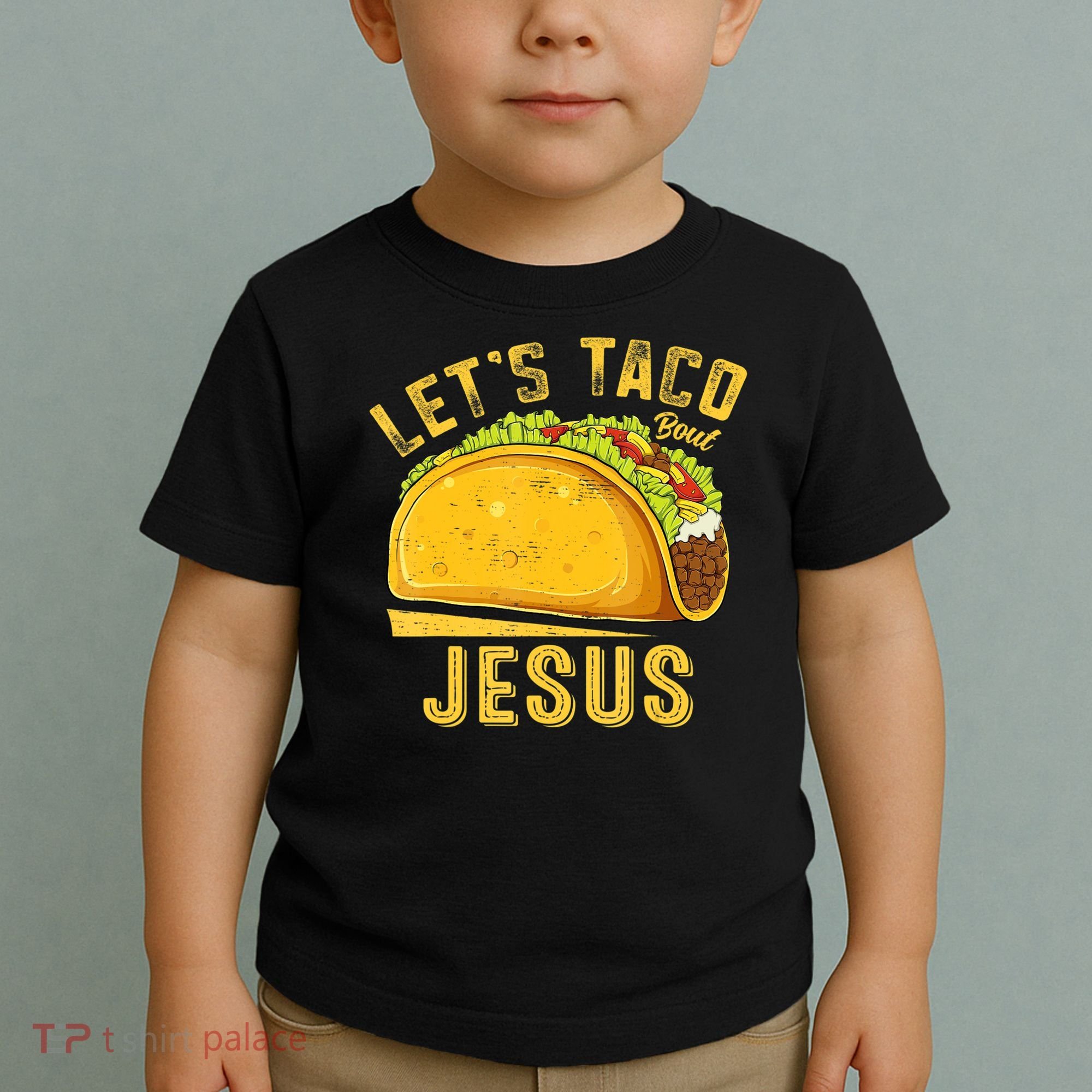 Let's Taco Bout Jesus Cinco De Mayo Christian Toddler T-Shirt