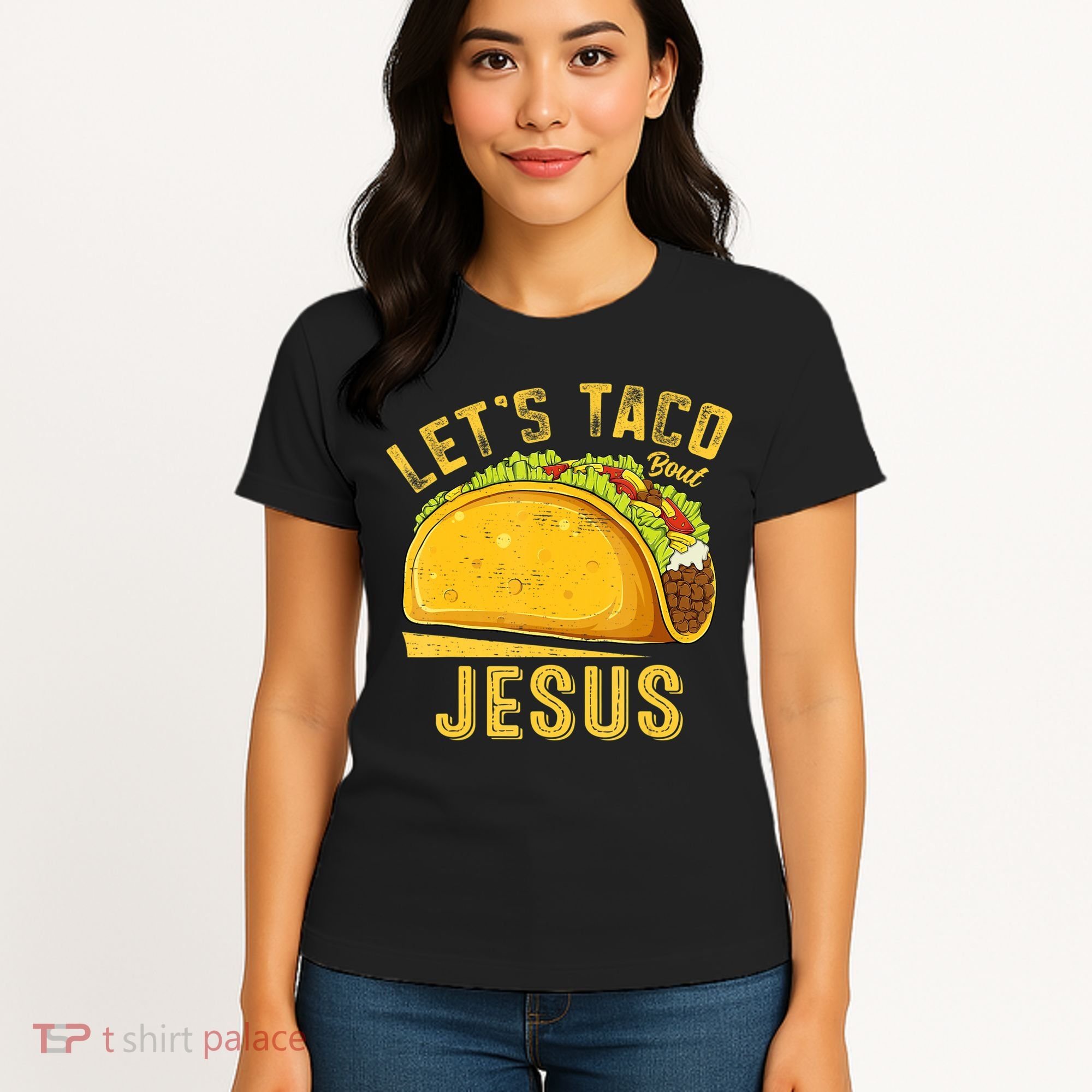 Let's Taco Bout Jesus Cinco De Mayo Christian Women's T-Shirt