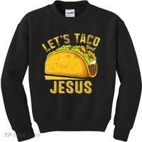 Let's Taco Bout Jesus Cinco De Mayo Christian Kids Sweatshirt thumb 0