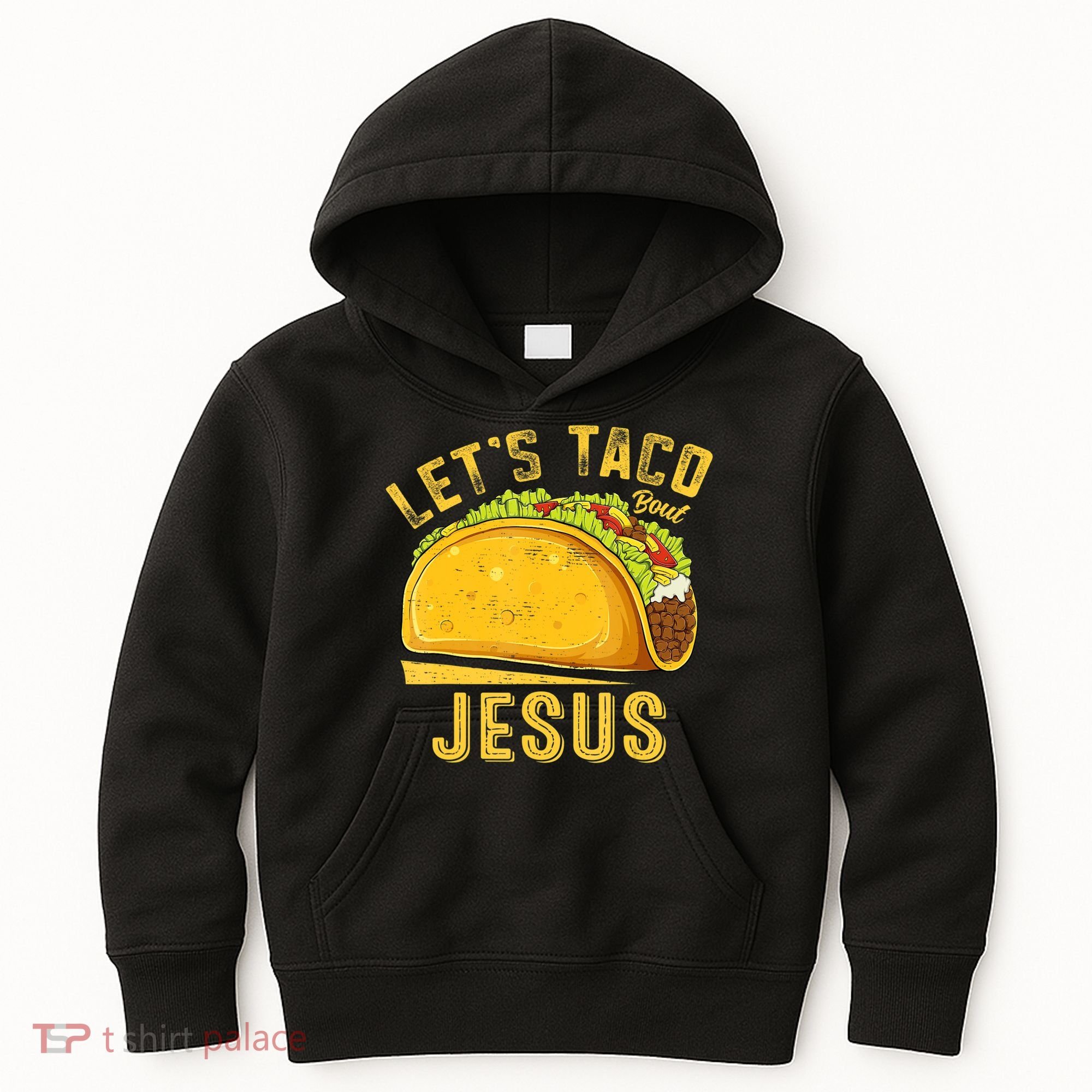 Let's Taco Bout Jesus Cinco De Mayo Christian Kids Hoodie