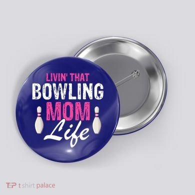 Livin That Bowling Mom Life Cool Retro Cool Gift Present Gift Button