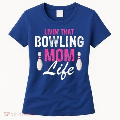 Livin That Bowling Mom Life Cool Retro Cool Gift Present Gift Women's T-Shirt